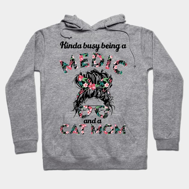 Medic cat mom funny gift . Perfect present for mother dad friend him or her Hoodie by SerenityByAlex